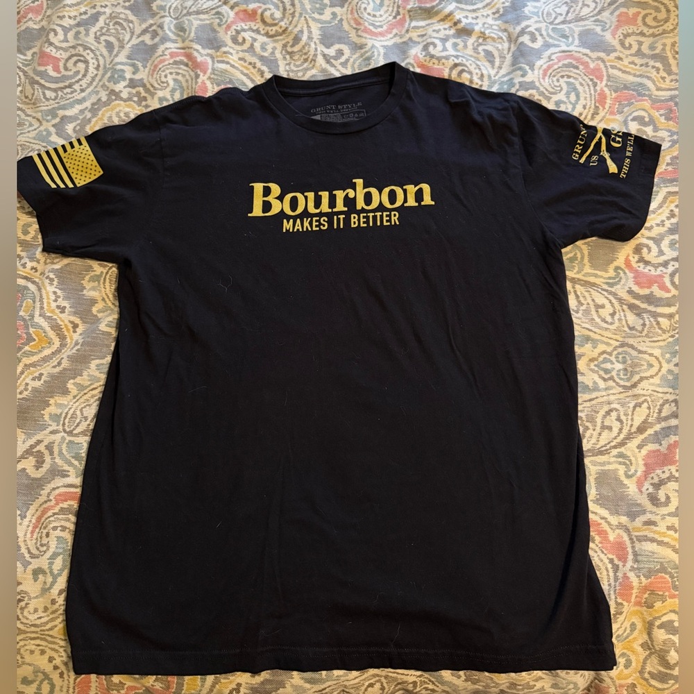 Grunt Style Bourbon Makes It Better T-Shirt